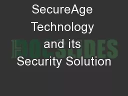SecureAge Technology and its Security Solution
