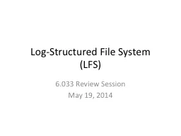 Log-Structured File System