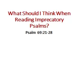 What Should I Think When Reading Imprecatory Psalms?