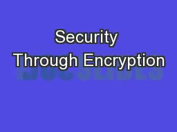 Security Through Encryption