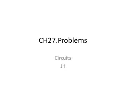 CH27. Problems Circuits JH