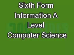 Sixth Form Information A Level Computer Science