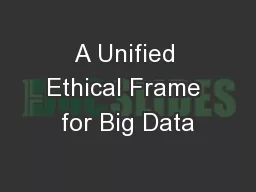 A Unified Ethical Frame for Big Data