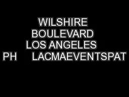 WILSHIRE BOULEVARD LOS ANGELES  PH     LACMAEVENTSPAT