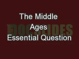 The Middle Ages Essential Question