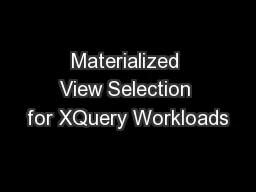 Materialized View Selection for XQuery Workloads