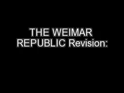 THE WEIMAR REPUBLIC Revision: