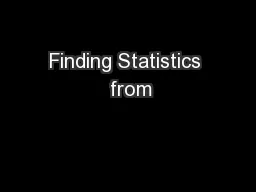 Finding Statistics  from