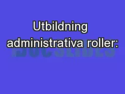 Utbildning administrativa roller: