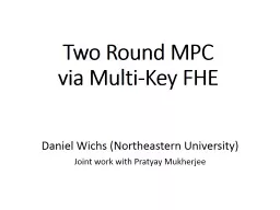 Two Round MPC via Multi-Key FHE