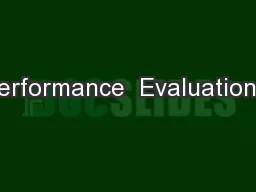 Performance  Evaluations: