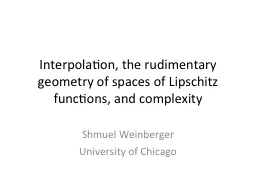 Interpolation,  the rudimentary geometry of spaces of