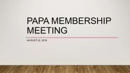 PAPA Membership Meeting August 22, 2016