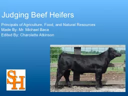 Judging Beef Heifers Principals of Agriculture, Food, and Natural Resources