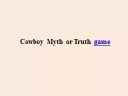 Cowboy Myth or Truth  game