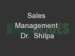Sales Management Dr.  Shilpa