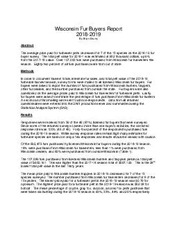 Wisconsin Fur Buyers Report    By Brian Dhuey Abstract The average price paid for furbearer pel ts rose for  of the  species on the   fur buyer survey