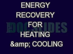WASTE TO ENERGY RECOVERY FOR HEATING & COOLING