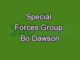 Special Forces Group Bo Dawson