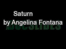Saturn           by Angelina Fontana