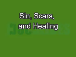 Sin, Scars, and Healing