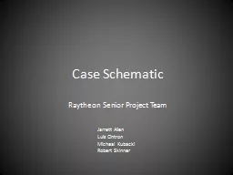 Case Schematic Raytheon Senior Project Team