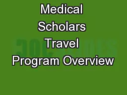 Medical Scholars Travel Program Overview