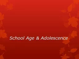 School Age & Adolescence