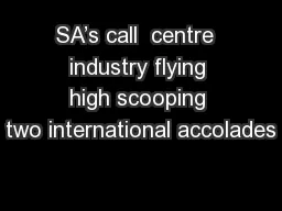 SA’s call  centre  industry flying high scooping two international accolades