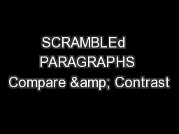 SCRAMBLEd   PARAGRAPHS Compare & Contrast