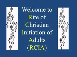 Welcome  to   R ite of C