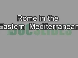 Rome in the Eastern  Mediterranean