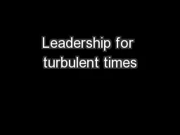 Leadership for turbulent times