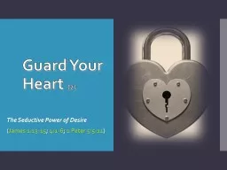 Guard Your Heart  (2) The Seductive Power of Desire
