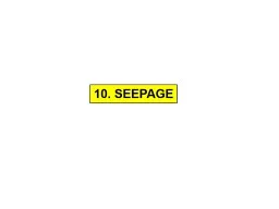 10. SEEPAGE One-dimensional flow