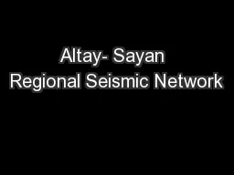 Altay- Sayan  Regional Seismic Network