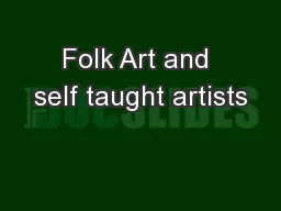 Folk Art and self taught artists