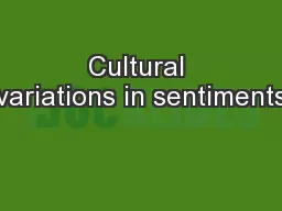 Cultural variations in sentiments