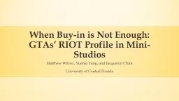 When Buy-in is Not Enough: GTAs’ RIOT Profile in Mini-Studios