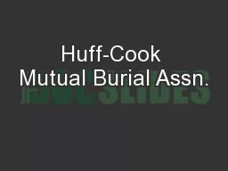 Huff-Cook Mutual Burial Assn.
