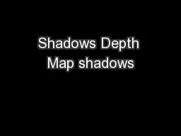 Shadows Depth Map shadows