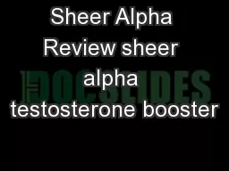 Sheer Alpha Review sheer alpha testosterone booster