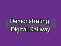 Demonstrating Digital Railway