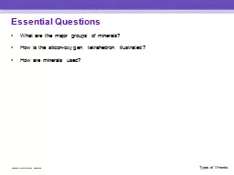 Essential Questions What are the major groups of minerals?