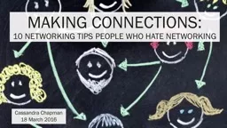 MAKING CONNECTIONS: 10  networking tips