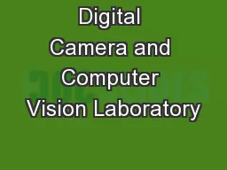 Digital Camera and Computer Vision Laboratory