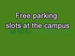 Free parking slots at the campus