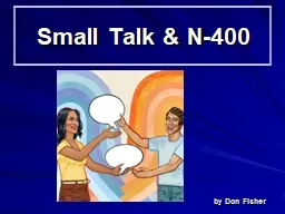 Small Talk & N-400 by Don Fisher