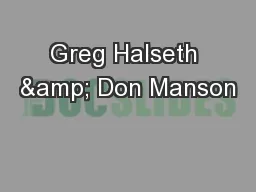 Greg Halseth & Don Manson