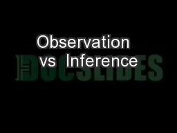 Observation  vs  Inference